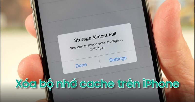 Cách xoá bộ lưu trữ đệm bên trên iphone dễ dàng và đơn giản triển khai nhất